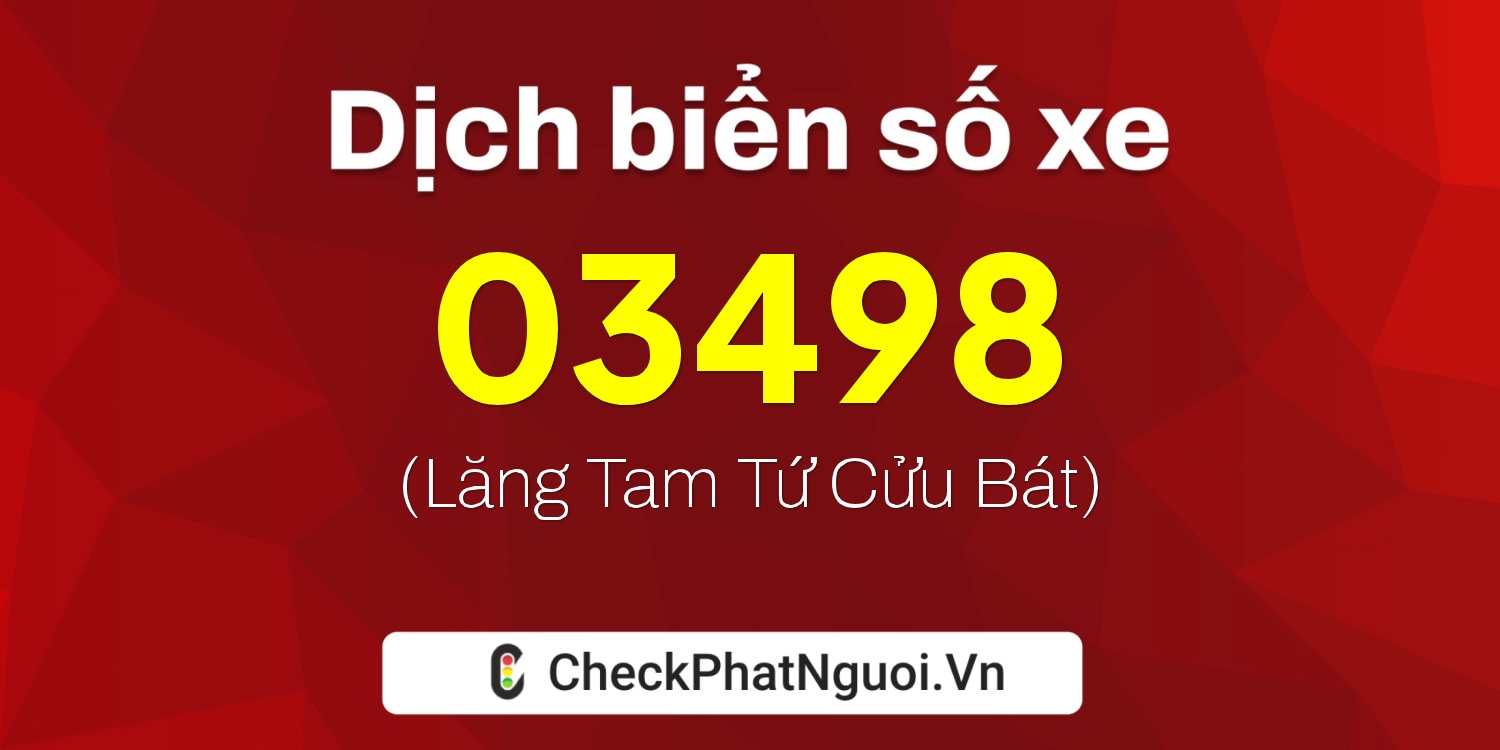 Dịch ý nghĩa <b>biển số xe 81AV-03498</b> tại website checkphatnguoi.vn