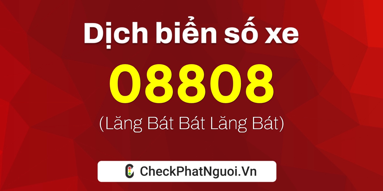 Dịch ý nghĩa <b>biển số xe 66MA-08808</b> tại website checkphatnguoi.vn