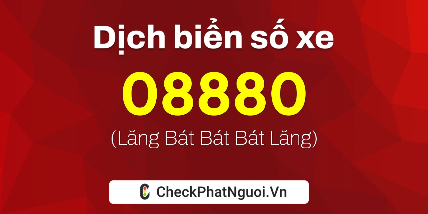 Dịch ý nghĩa <b>biển số xe 26A-08880</b> tại website checkphatnguoi.vn