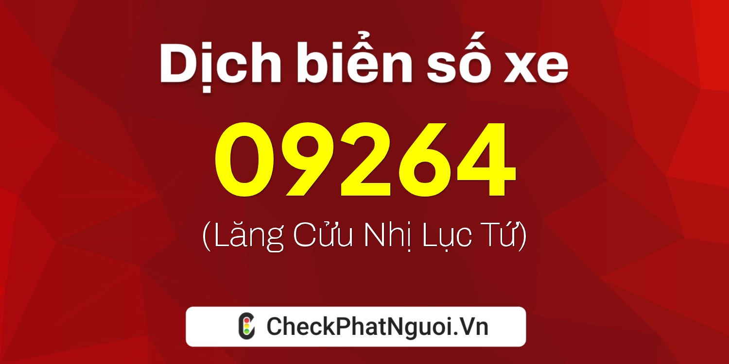 Dịch ý nghĩa <b>biển số xe 75A-09264</b> tại website checkphatnguoi.vn