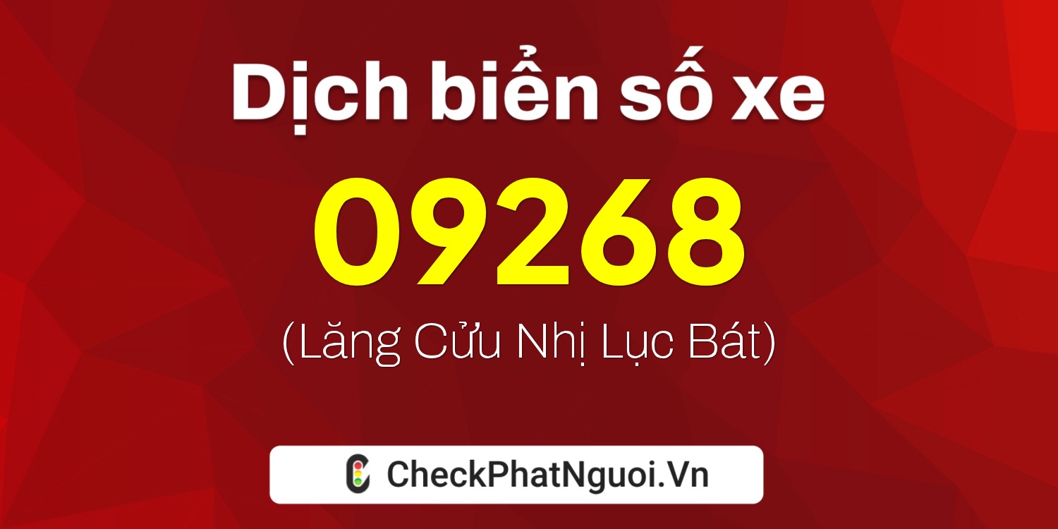 Dịch ý nghĩa <b>biển số xe 75AF-09268</b> tại website checkphatnguoi.vn