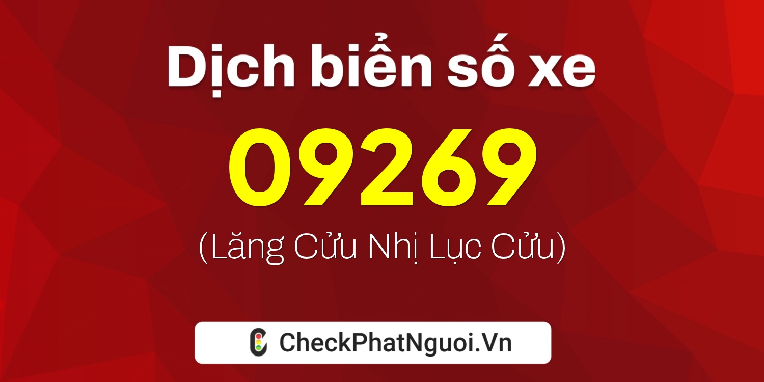 Dịch ý nghĩa <b>biển số xe 83XL-09269</b> tại website checkphatnguoi.vn