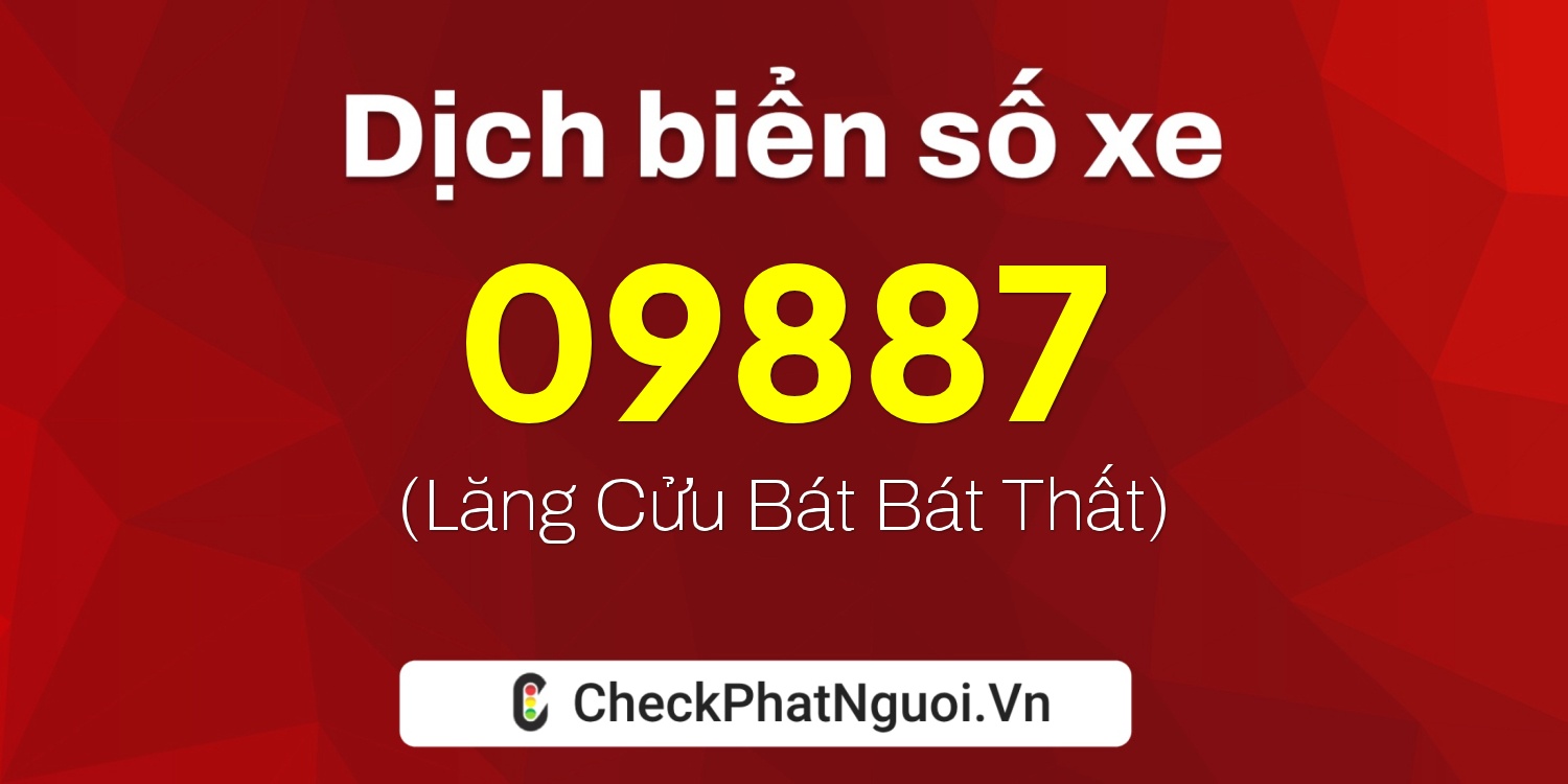 Dịch ý nghĩa <b>biển số xe 75A-09887</b> tại website checkphatnguoi.vn
