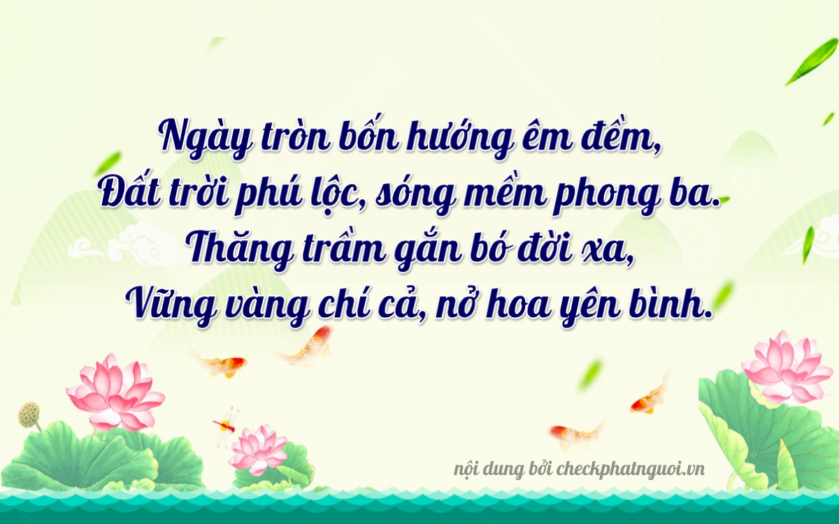 Bài thơ ý nghĩa cho <b>biển số 11AH-04470</b> tại website checkphatnguoi.vn