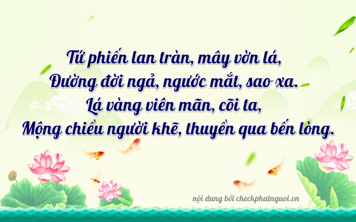 Bài thơ ý nghĩa cho <b>biển số 15AT-04644</b> tại website checkphatnguoi.vn