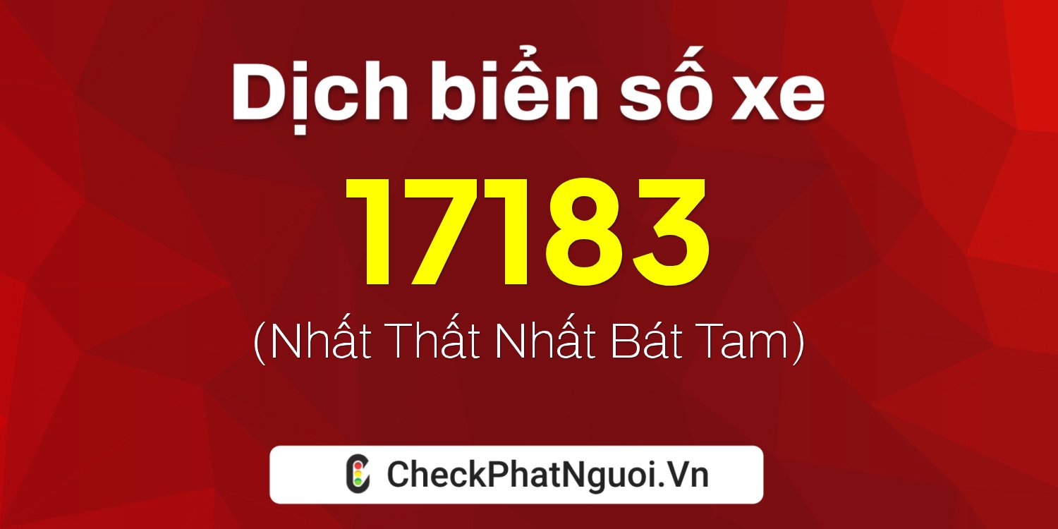 Dịch ý nghĩa <b>biển số xe 59PA-17183</b> tại website checkphatnguoi.vn