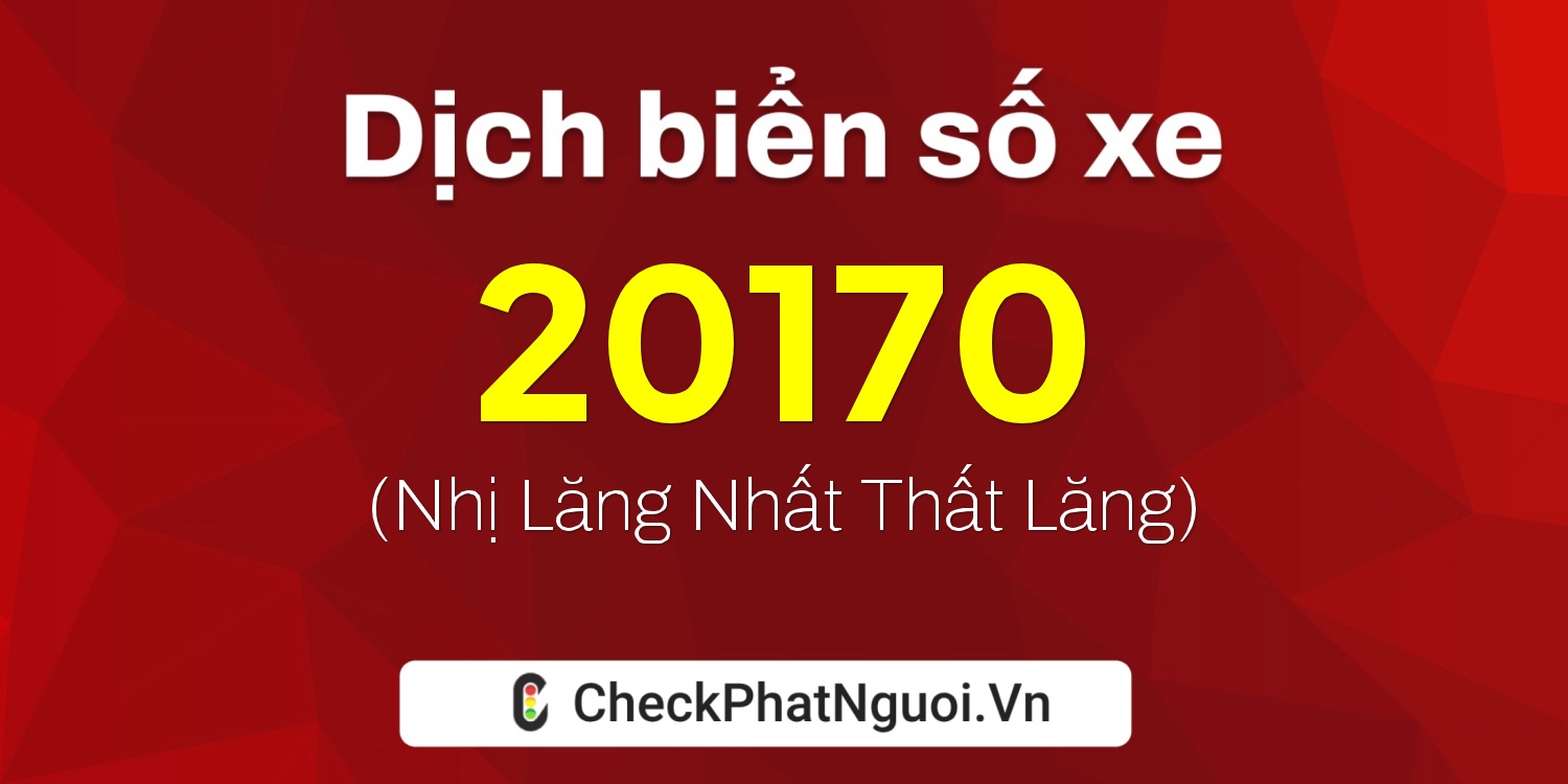 Dịch ý nghĩa <b>biển số xe 59PA-20170</b> tại website checkphatnguoi.vn