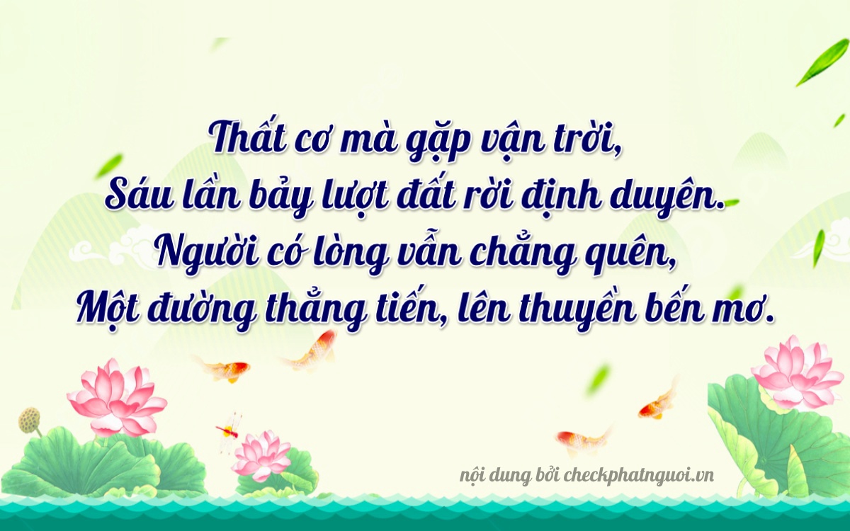 Bài thơ ý nghĩa cho <b>biển số 21A-17671</b> tại website checkphatnguoi.vn