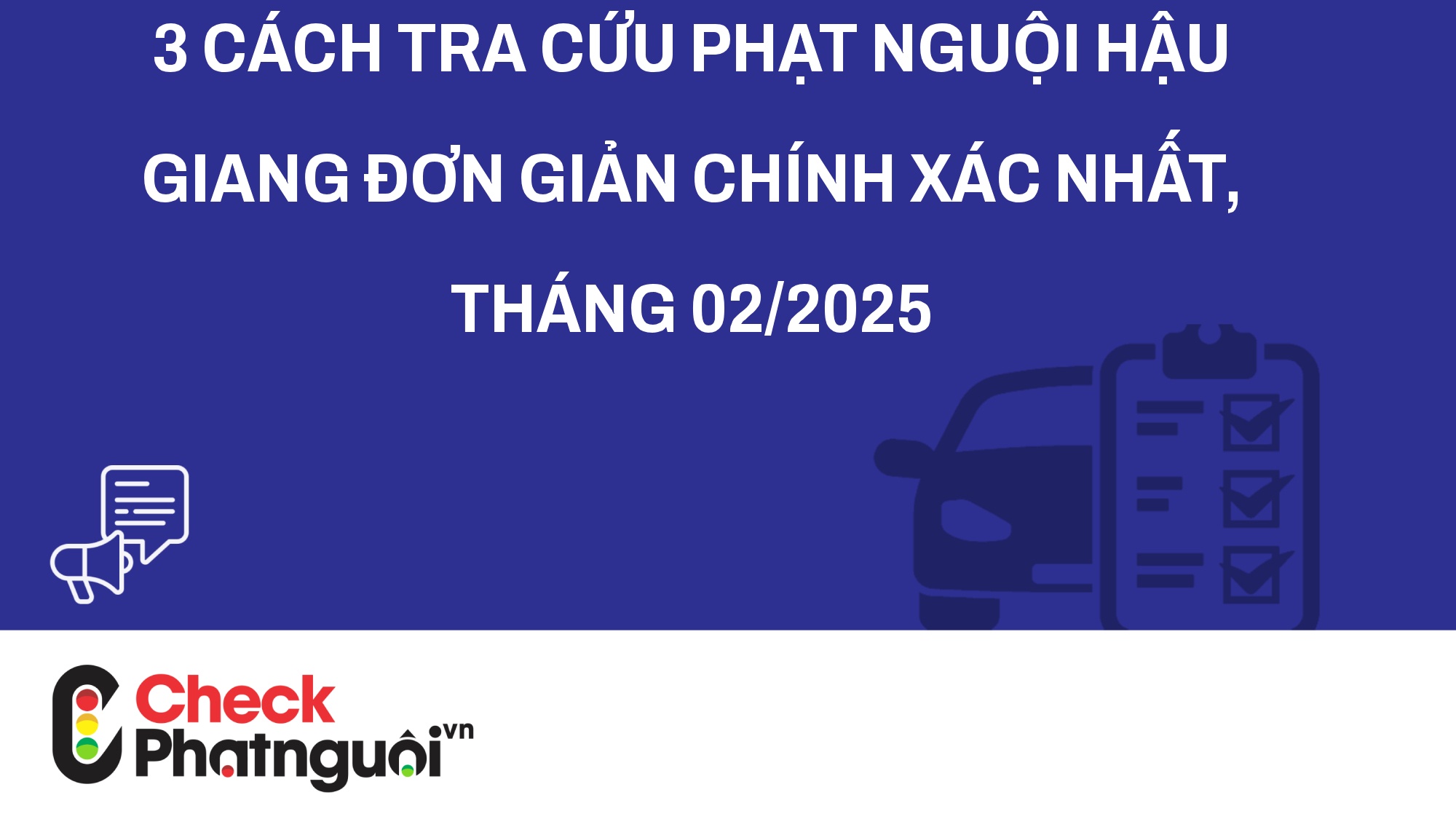 3 cách tra cứu phạt nguội Hậu Giang đơn giản chính xác nhất, tháng 02/2025 | checkphatnguoi.vn