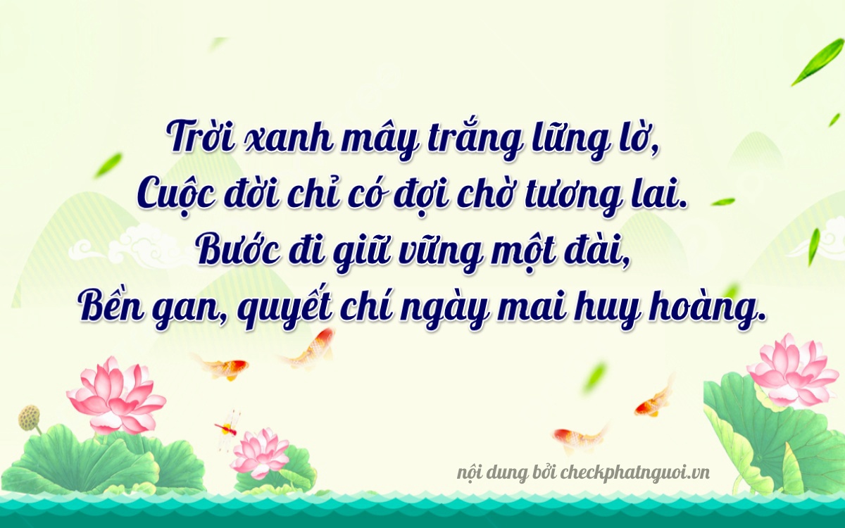 Bài thơ ý nghĩa cho <b>biển số 34AN-01742</b> tại website checkphatnguoi.vn