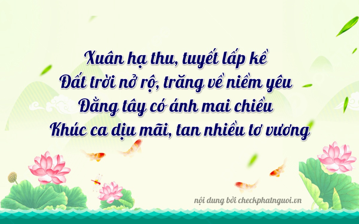 Bài thơ ý nghĩa cho <b>biển số 47A-74962</b> tại website checkphatnguoi.vn