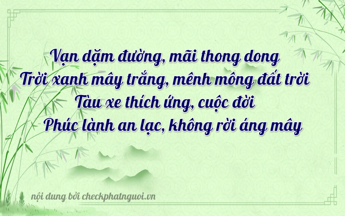 Bài thơ ý nghĩa cho <b>biển số 47C1-11816</b> tại website checkphatnguoi.vn