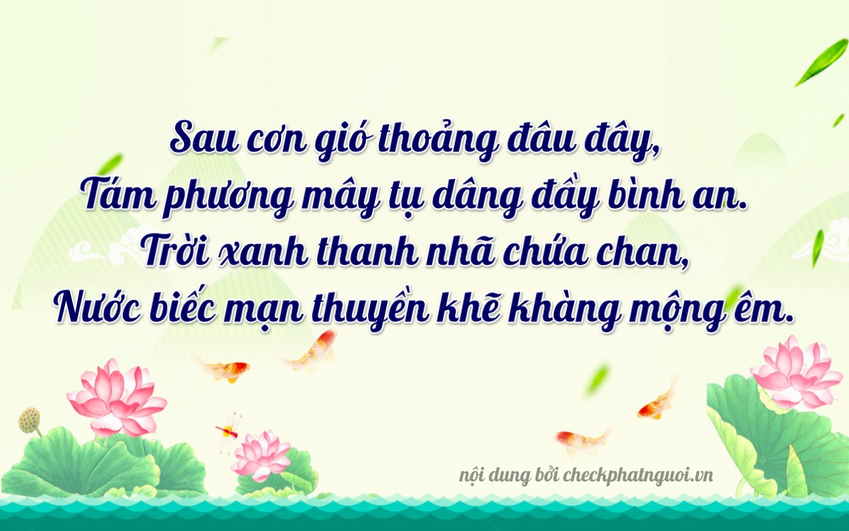 Bài thơ ý nghĩa cho <b>biển số 47N-15868</b> tại website checkphatnguoi.vn