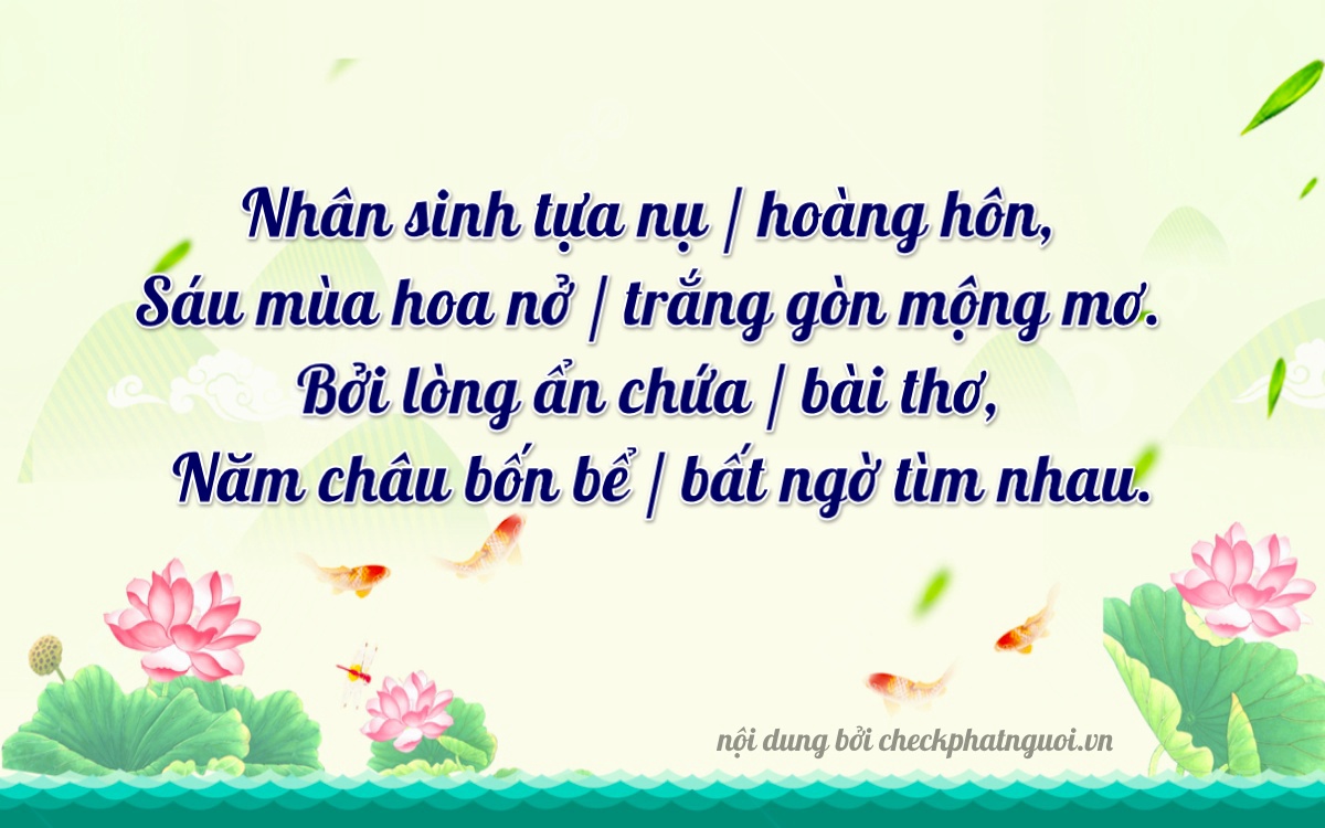 Bài thơ ý nghĩa cho <b>biển số 67L1-06765</b> tại website checkphatnguoi.vn