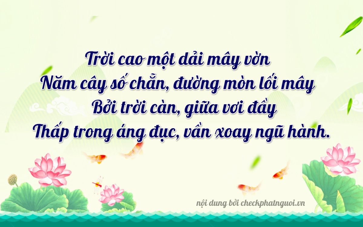 Bài thơ ý nghĩa cho <b>biển số 71A-00578</b> tại website checkphatnguoi.vn