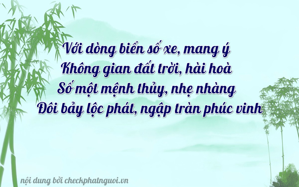 Bài thơ ý nghĩa cho <b>biển số 76AA-07111</b> tại website checkphatnguoi.vn