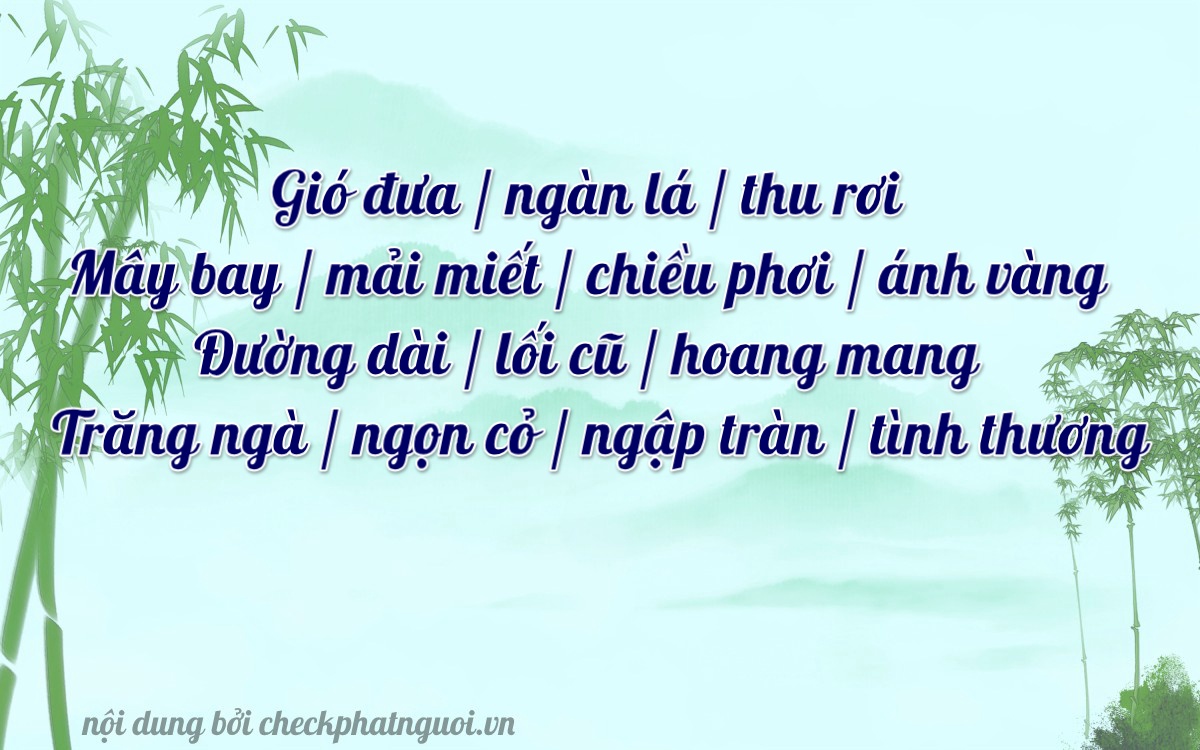 Bài thơ ý nghĩa cho <b>biển số 90A-31962</b> tại website checkphatnguoi.vn