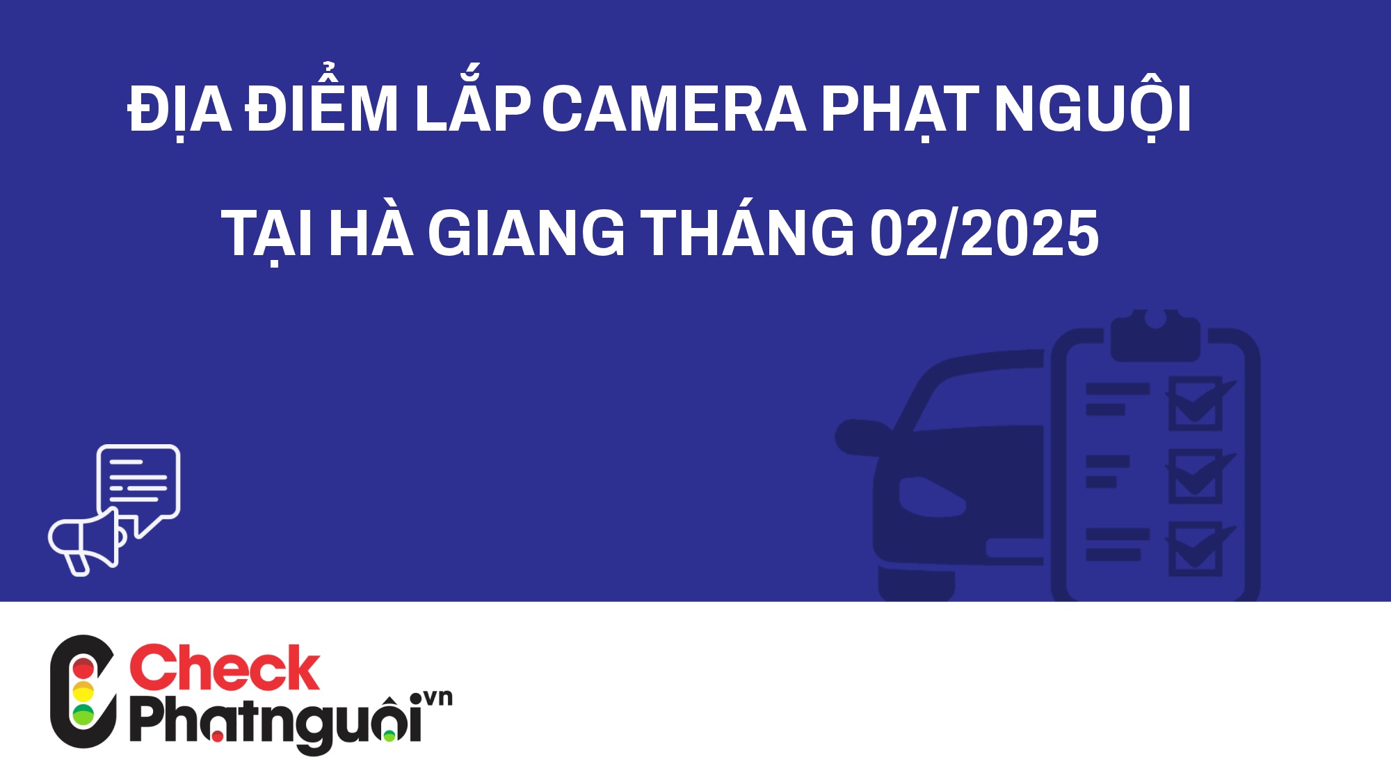 Địa điểm lắp camera phạt nguội tại Hà Giang tháng 02/2025 | checkphatnguoi.vn