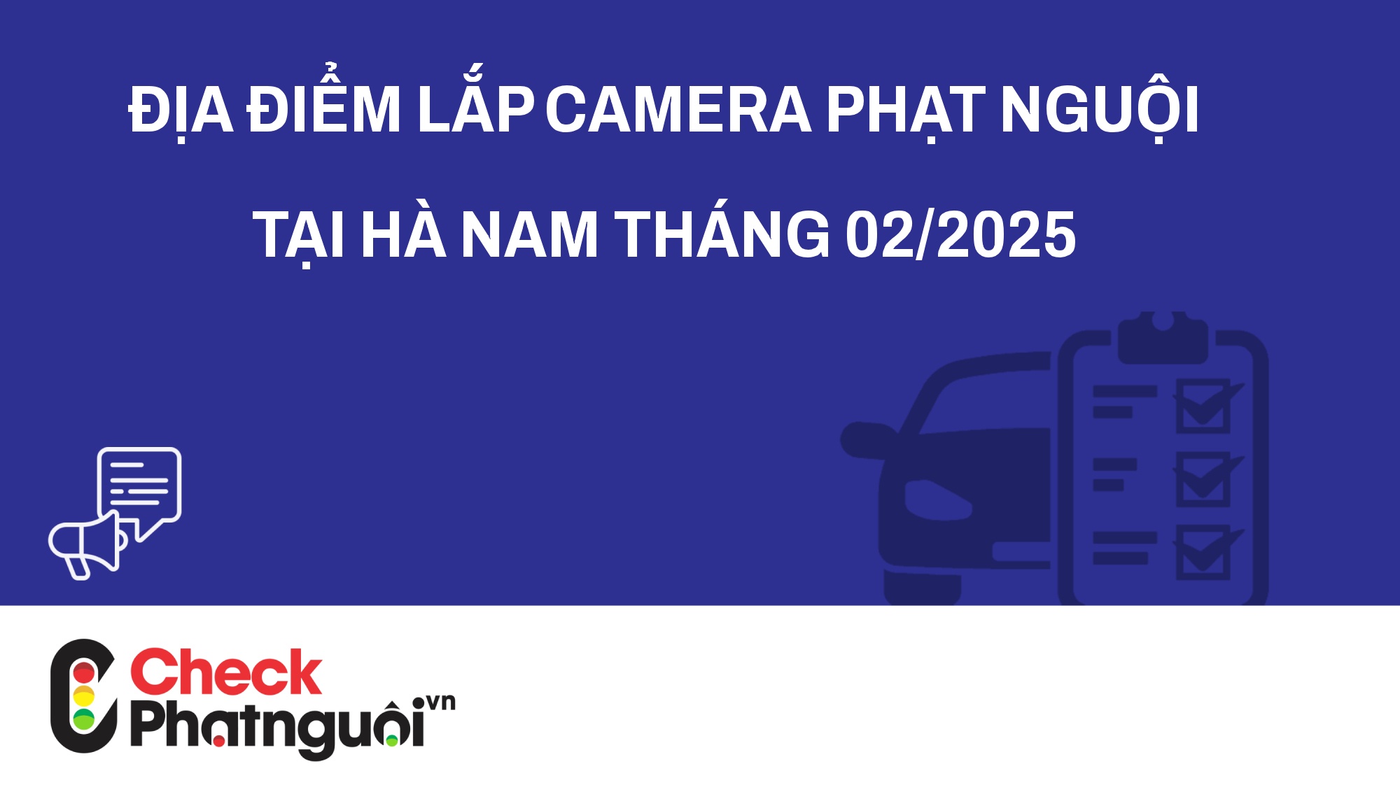 Địa điểm lắp camera phạt nguội tại Hà Nam tháng 02/2025 | checkphatnguoi.vn