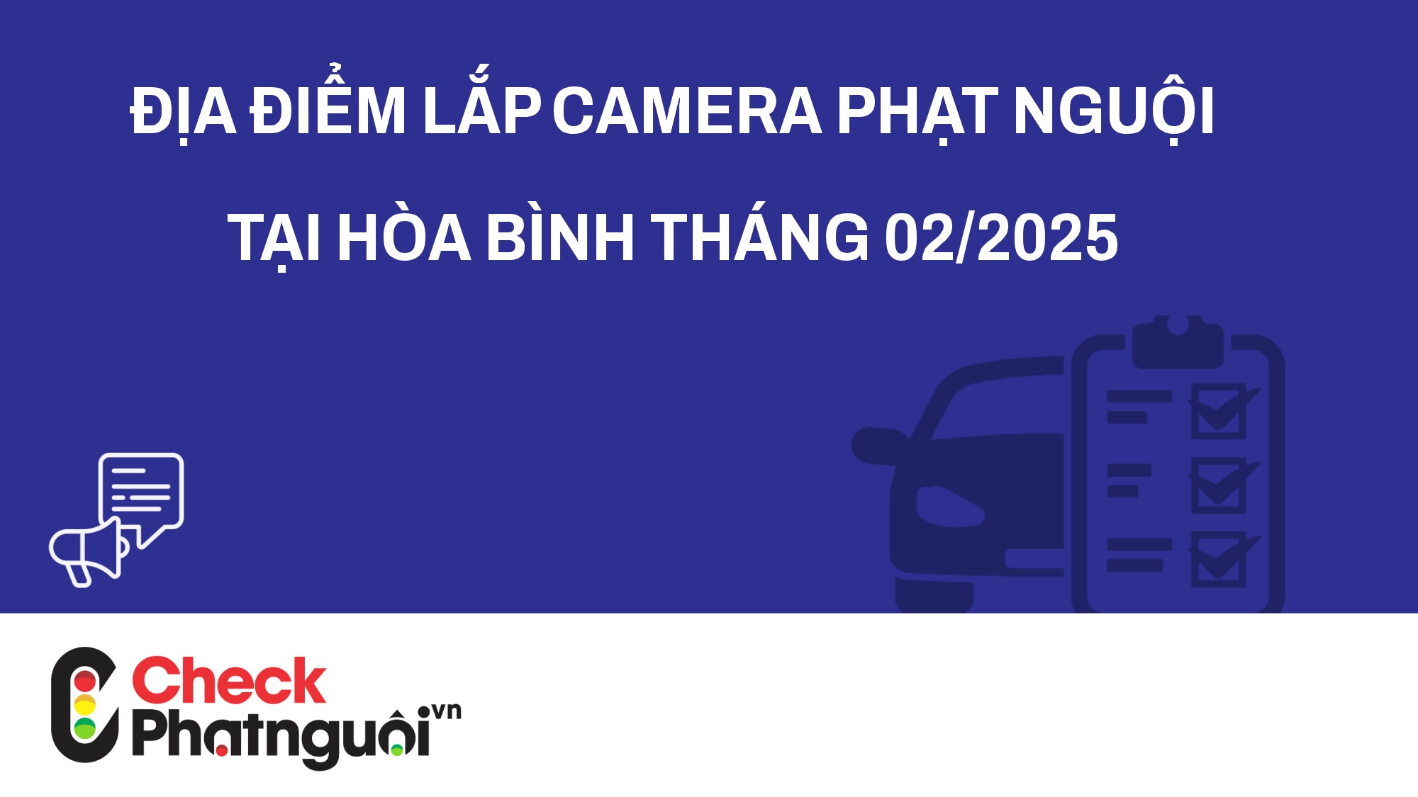 Địa điểm lắp camera phạt nguội tại Hòa Bình tháng 02/2025 | checkphatnguoi.vn