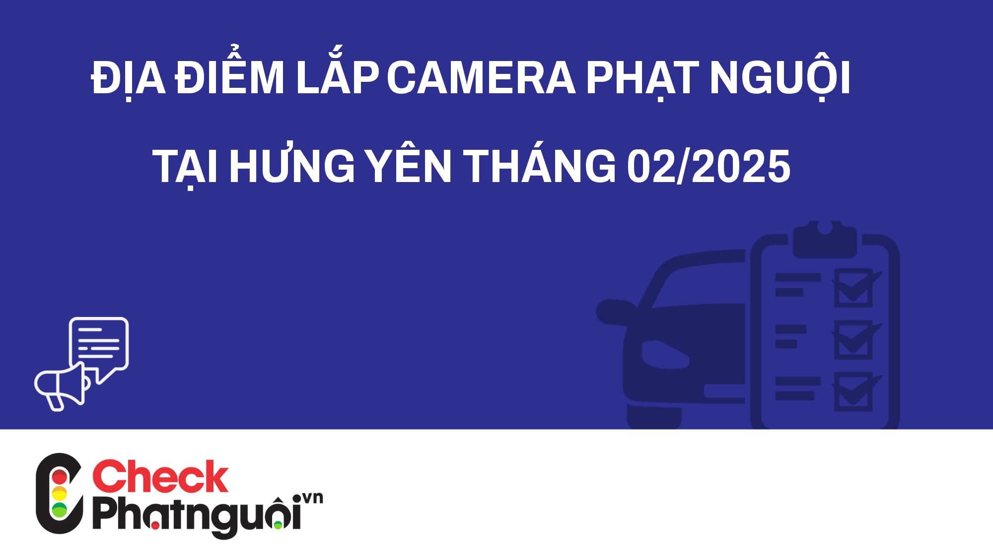 Địa điểm lắp camera phạt nguội tại Hưng Yên tháng 02/2025 | checkphatnguoi.vn