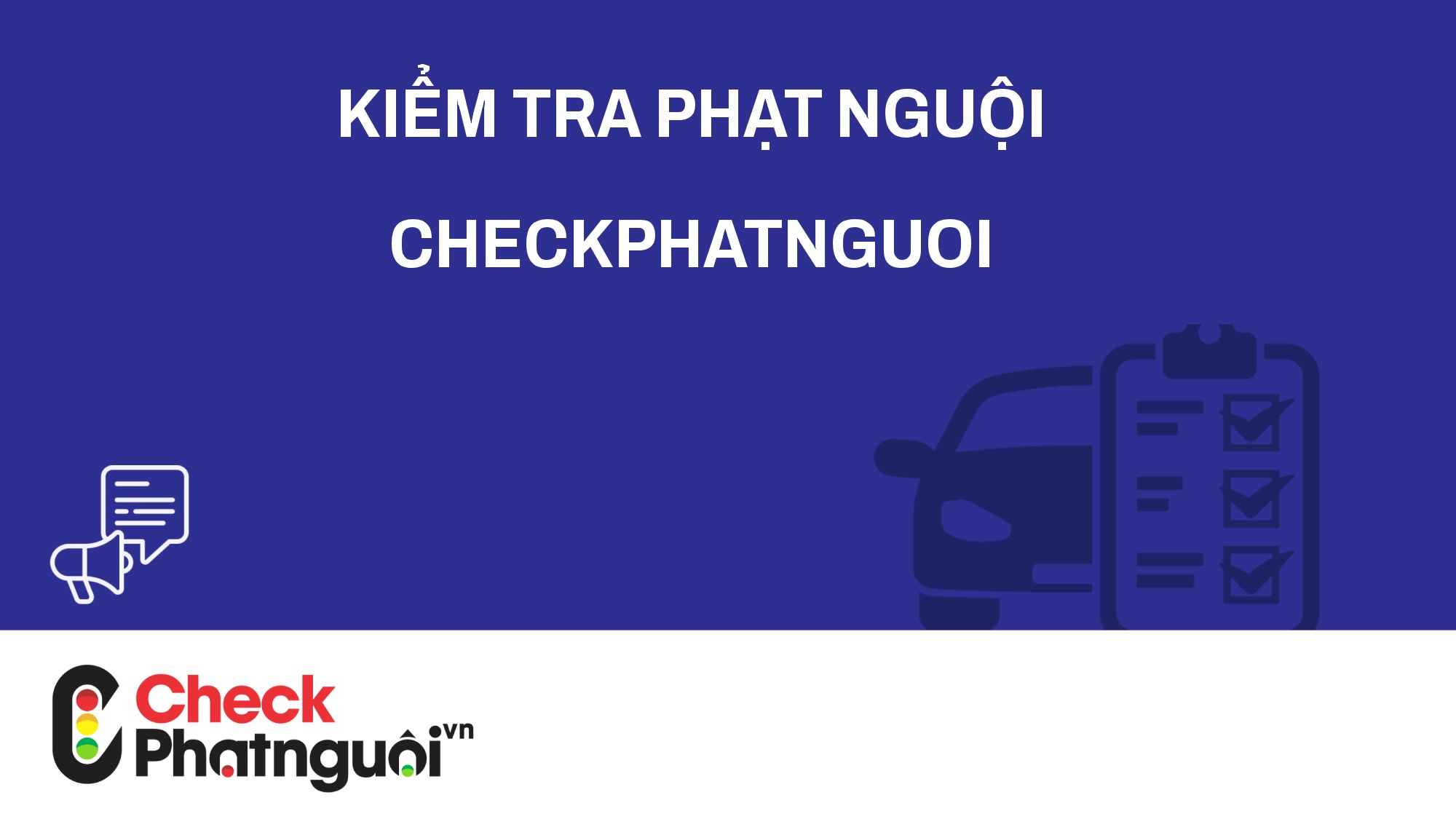 kiểm tra phạt nguội checkphatnguoi | checkphatnguoi.vn