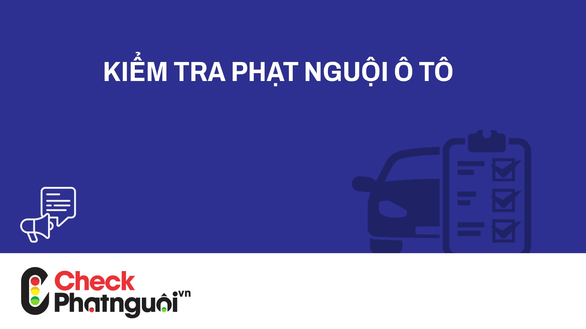 kiểm tra phạt nguội ô tô | checkphatnguoi.vn