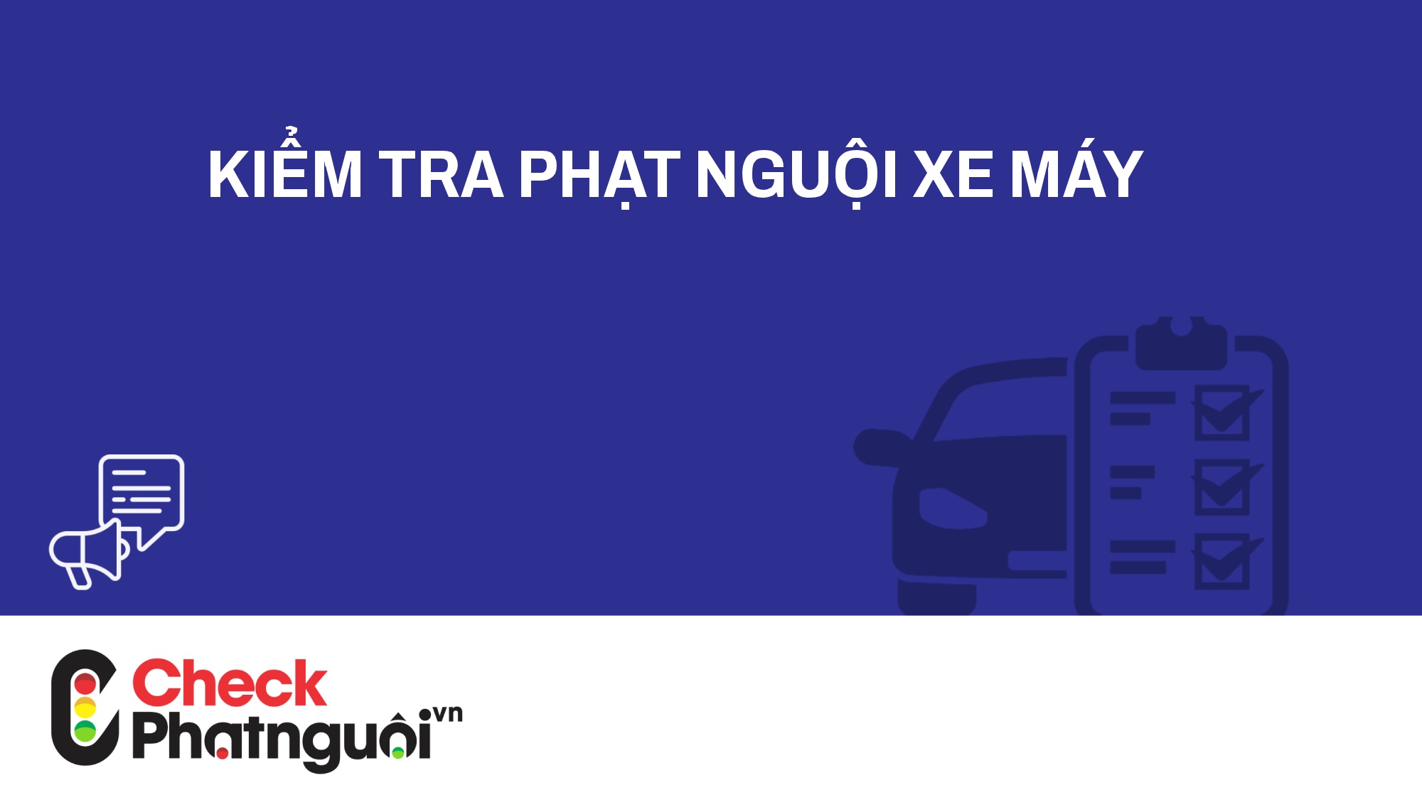 kiểm tra phạt nguội xe máy | checkphatnguoi.vn