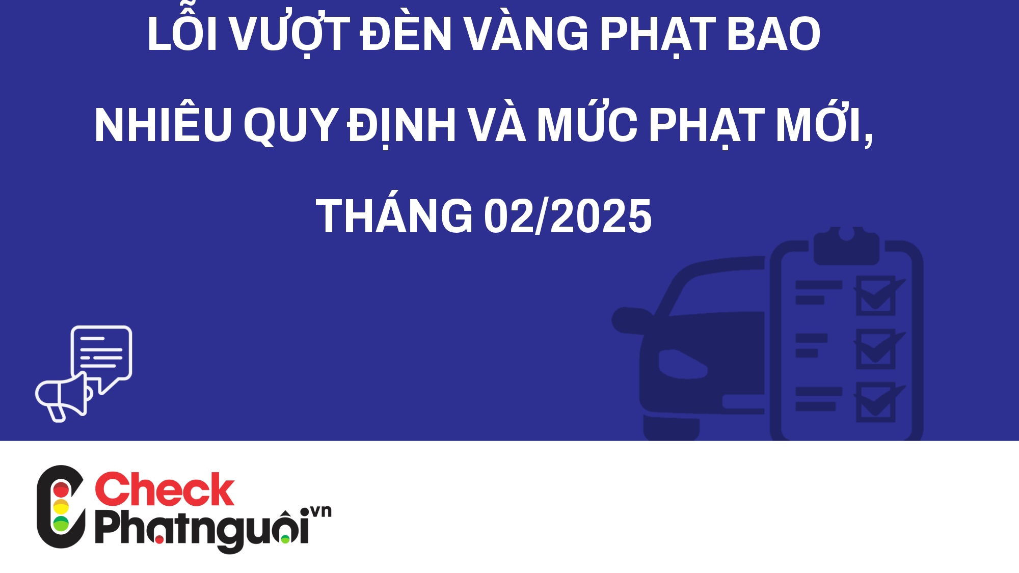 Lỗi Vượt Đèn Vàng Phạt Bao Nhiêu Quy Định Và Mức Phạt Mới, tháng 02/2025 | checkphatnguoi.vn