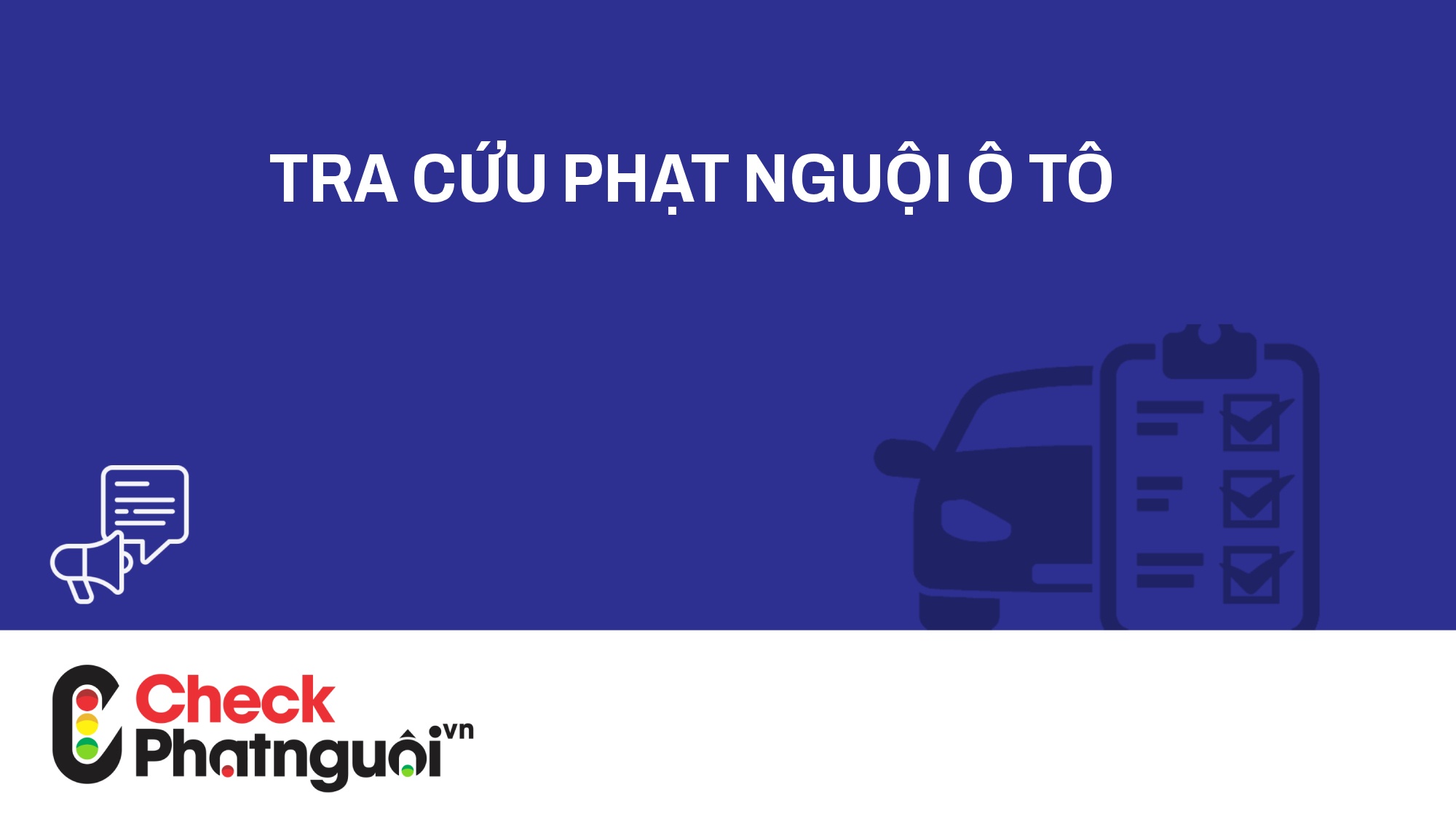 tra cứu phạt nguội ô tô | checkphatnguoi.vn