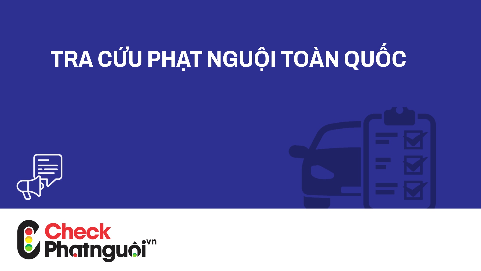 tra cứu phạt nguội toàn quốc | checkphatnguoi.vn