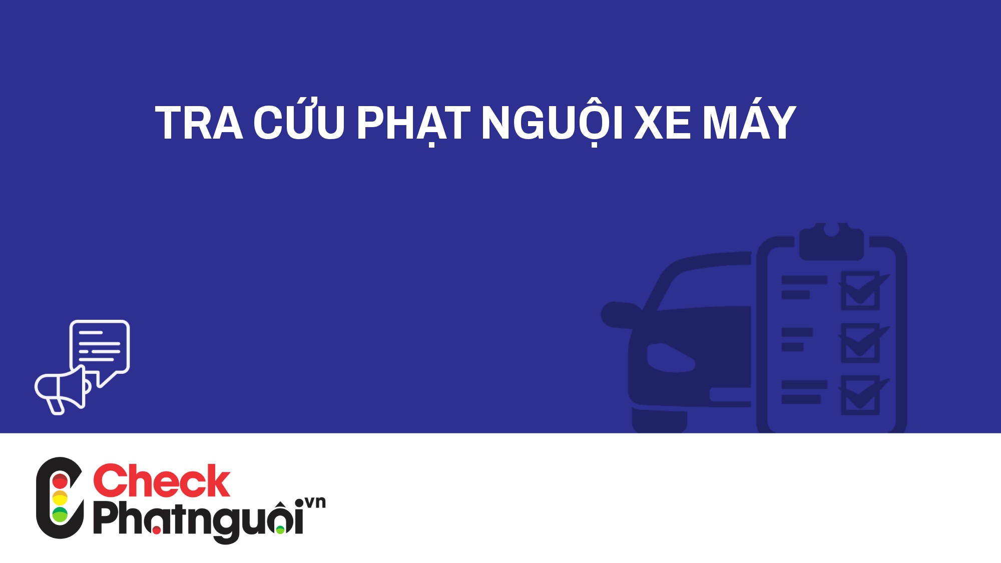 tra cứu phạt nguội xe máy | checkphatnguoi.vn
