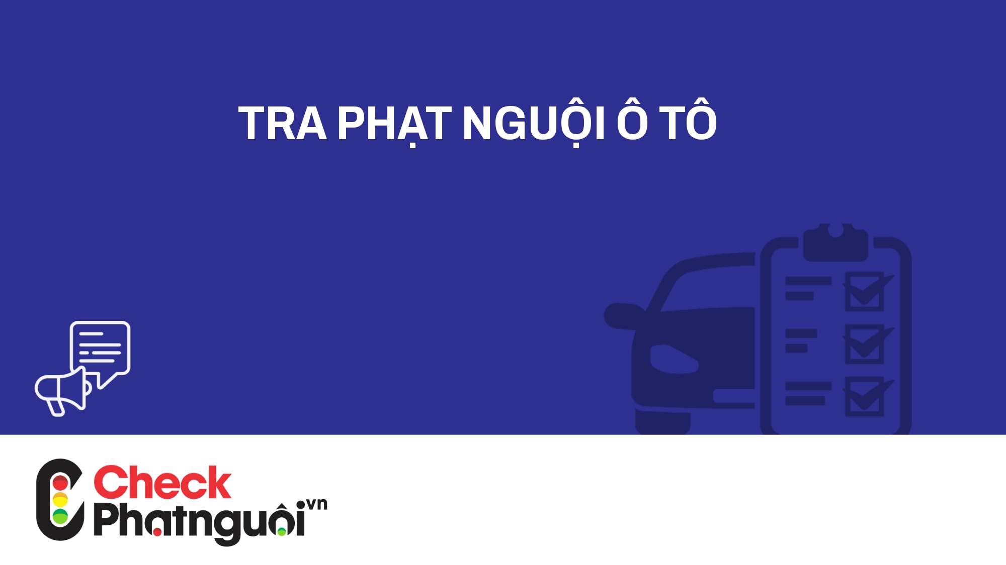 tra phạt nguội ô tô | checkphatnguoi.vn