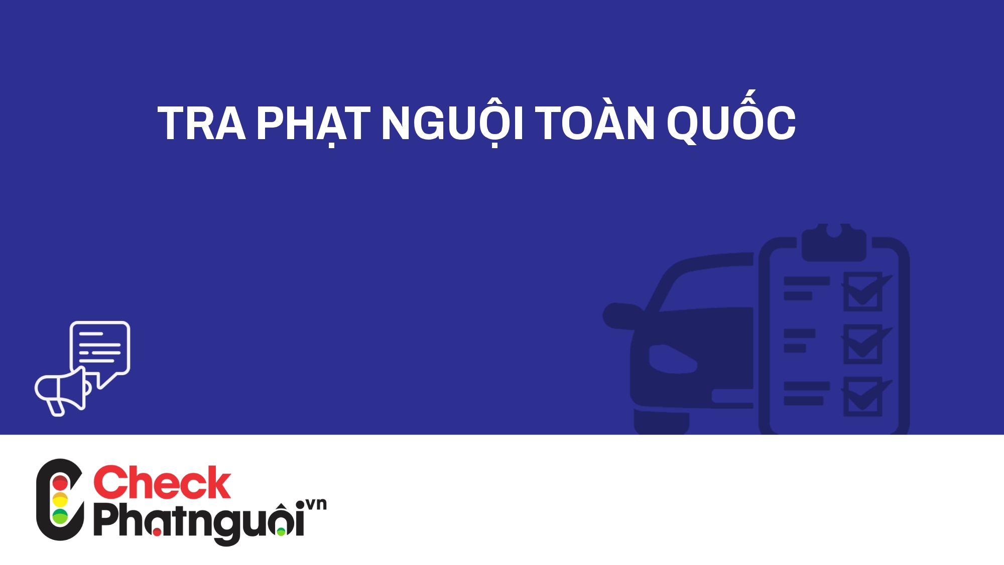 tra phạt nguội toàn quốc | checkphatnguoi.vn
