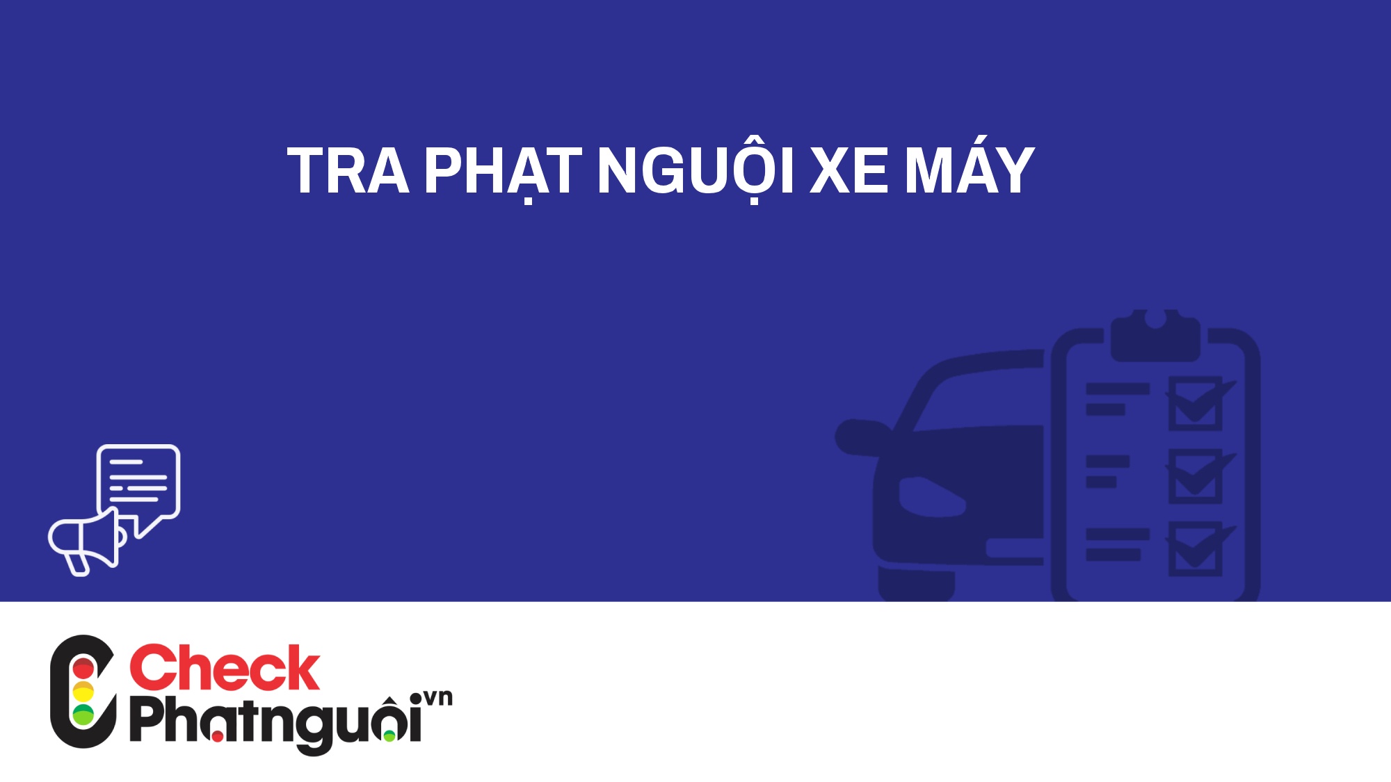 tra phạt nguội xe máy | checkphatnguoi.vn
