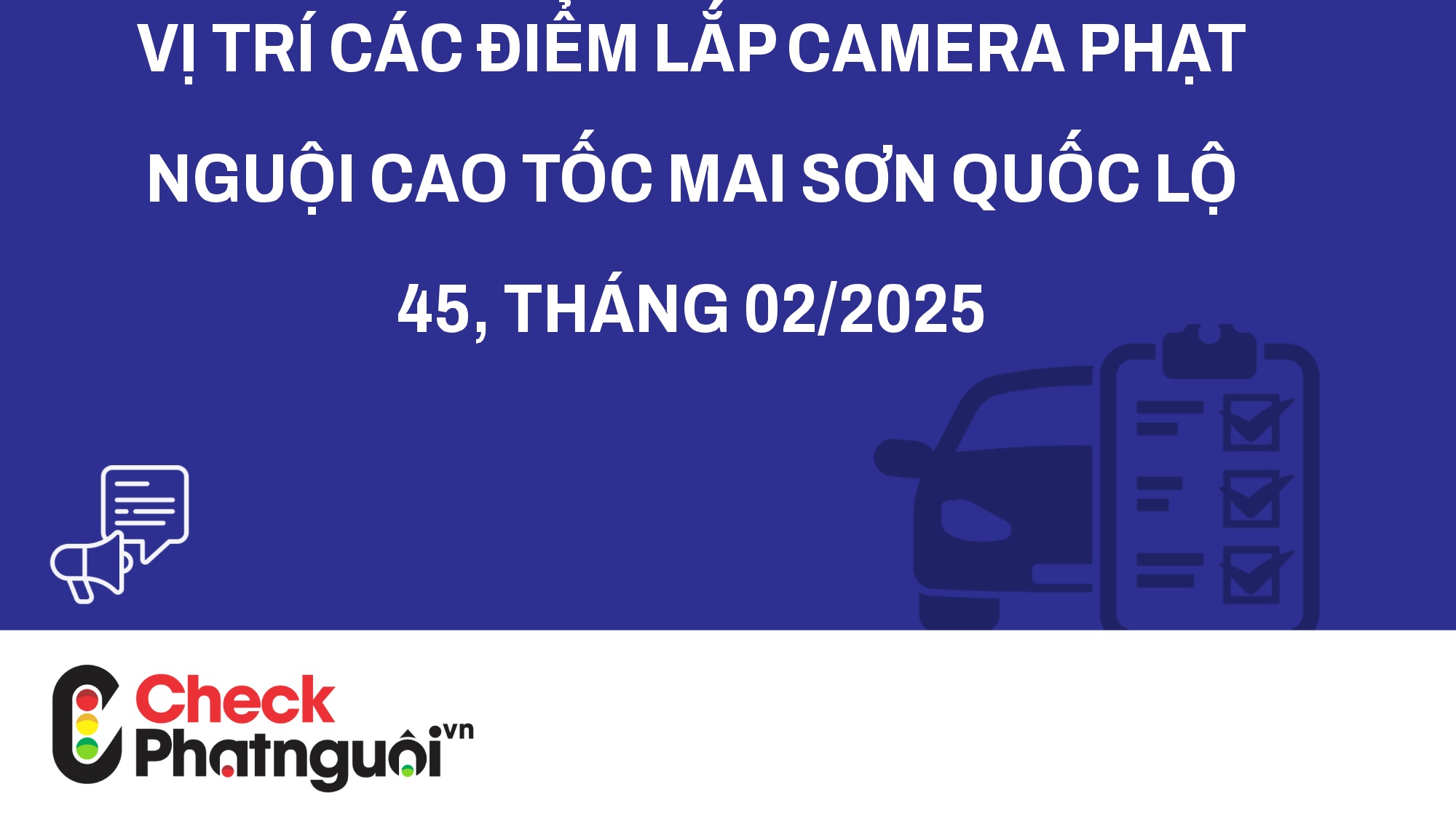 Vị trí các điểm lắp camera phạt nguội cao tốc Mai Sơn Quốc lộ 45, tháng 02/2025 | checkphatnguoi.vn